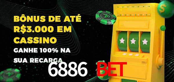 6886 bet melhor bônus de depósito